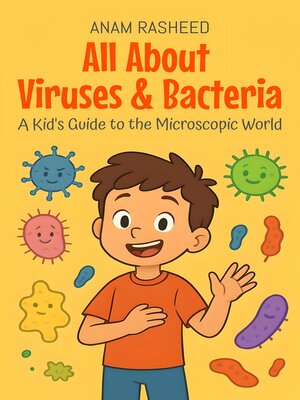 cover image of All About Viruses & Bacteria
